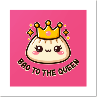 Bao to the Queen Cute Kawaii Dumplings Pun Lover Posters and Art